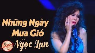 Những Ngày Mưa Gió - Ngọc Lan (nhạc chất lượng cao lossless)