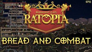 Bread and Combat - Ratopia // EP13