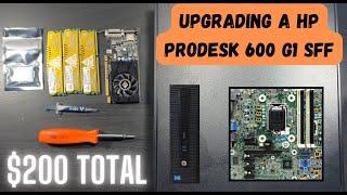 Upgrading A HP ProDesk 600 G1 SFF Desktop PC (RAM.SSD.CPU.GPU)