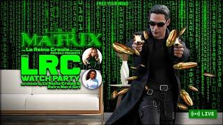 THE MATRIX (1999) Full Movie and Commentary | The LRC Watch Party | Sci Fi