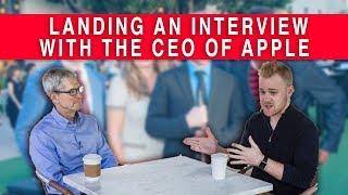 Getting an Interview with the CEO of Apple