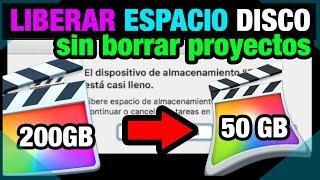 FINAL CUT PRO X |    Recuperar ESPACIO libre y CONSERVAR proyectos