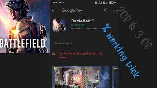 BATTLEFIELD MOBILE fix device not compatible problem % working trick 2 GB & 3 gb ram fix ..........