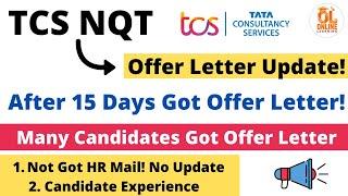 TCS NQT Offer Letter Update! | After 15 Days Got OL | Clear all doubts | #tcsnqt #tcsmarchnqt #nqt