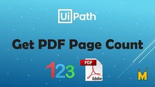 UiPath | Get PDF Page Count | How to get the count of pages in pdf file | UiPath.PDF.Activities