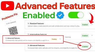 Pending Youtube Advanced Features enable | video verification youtube problem | advanced features