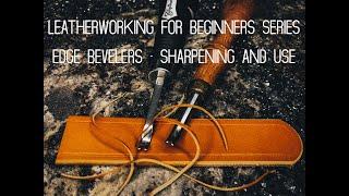 Leatherwork for Beginners Series   Edge Bevelers