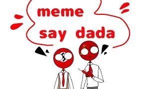 Meme "Say Dada" •{countryhumans}• 4#