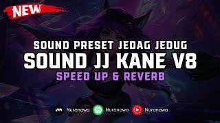DJ Sound JJ Kane V8 ( Speed Up & Reverb ) 