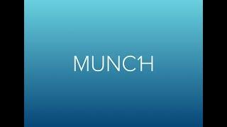 Munch App Walk Through