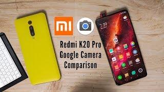 Google Camera On Redmi K20 Pro Is LIT  Stock vs GCam Details Comparison