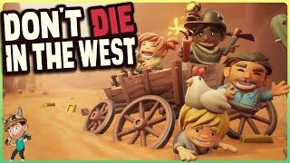 Starting Our New Life in this Cozy Western Game | Don't Die in the West Gameplay