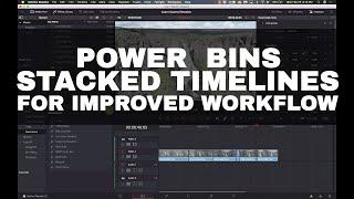 Power Bins and Stacked Timelines