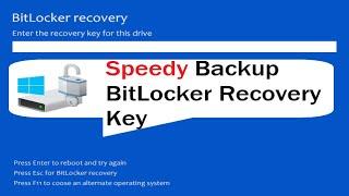 Back up your BitLocker Recovery Key in 5 Seconds, is it POSSIBLE?