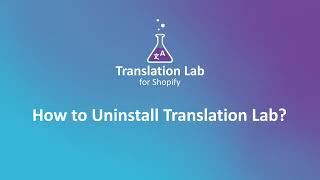 How to uninstall Translation Lab?