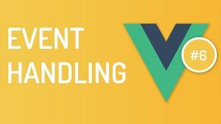 Event Handling in Vuejs - Vuejs tutorial for beginners - Tutorial 6