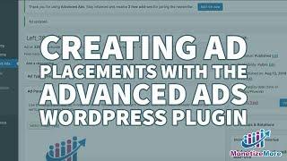 Scale your Ad Revenue with this step-by-step guide to The Advanced Ads WordPress Plugin