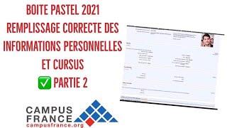 Boite pastel, informations personnelles et cursus, Partie 2 [ démarche campus France 2021 ]