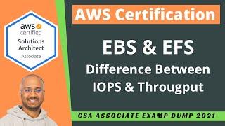 AWS Solution Architect Associate Exam Questions -  2021 | Amazon EBS IOPS & Throughput?