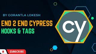 Part 18: Cypress E2E UI Automation Testing | Hooks(Before, After, BeforeEach, AfterEach) and Tags