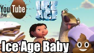 [YTP] Ice Age "Ice Age Baby "