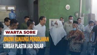 JOKOWI KUNJUNGI PENGOLAHAN LIMBAH PLASTIK JADI SOLAR