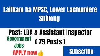 Laitkam no experience ha MPSC class 12 pass Haduh 79 Tylli ki Posts |Post: LDA & Assistant Inspector