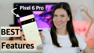 Google Pixel 6 Pro | 7 Best Features