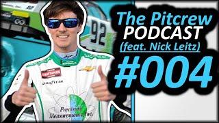 The Nick Leitz Interview - The Pit Crew Podcast EP004