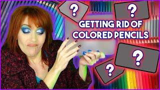Colored Pencil Declutter | Which ones I'm breaking up with and WHY!