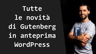 Prova le novità di Gutenberg prima degli altri, cosa stai aspettando - Editor WordPress ita