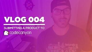 Vlog 004 - Submitting a Product to CodeCanyon