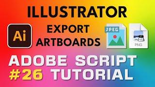 Adobe Script Tutorial 26 Illustrator Export Artboards