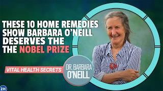 Dr. Barbara O'Neill's TOP 10 NATURAL REMEDIES for Better Health