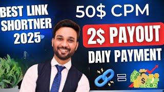  50$ CPM | Highest Paying URL Shortener | (DAILY PAYMENT) | Link Shortener Earn Money | 2024