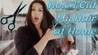 HOW I CUT MY HAIR AT HOME!