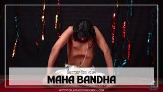 How to Practice Proper Maha Bandha (Great lock) - Guru Vishnu ji