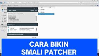 CARA BIKIN SMALI PATCHER TERBARU SAT SET SAT SET DONE