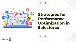 Strategies for Performance Optimization in Salesforce | Algoworks