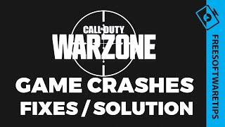 Call of Duty Warzone game crashes fix and solutions (compiled)