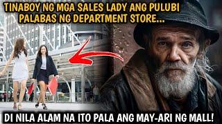 TINABOY NG MGA SALES LADY ANG PULUBI PALABAS NG DEPARTMENT STORE...DI NILA ALAM NA ITO PALA ANG...