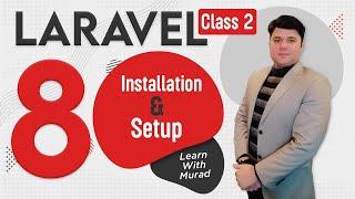 Laravel 8 Installation and Setup