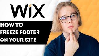 How To Freeze Footer On Your Site On Wix