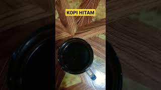 KOPI HITAM MANTAP #shortvideo #kopi #kopihitam