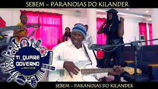 Sebem o verdadeiro - Paranoias do kilander (Kuduro) [QUARE JR 940810408]