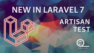 New In Laravel 7 - e05 - Artisan Test