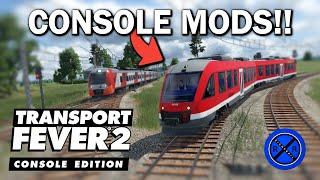 FIRST LOOK at CONSOLE MOD SUPPORT! - Transport Fever 2: Console Edition