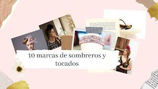 10 MARCAS DE SOMBREROS Y TOCADOS ·#tocados #sombreros #tocadosnovia