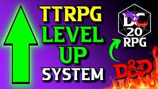 NEW & Improved TTRPG Level Up Progression System | DC20 RPG