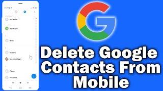 How to delete contacts from google account in android phone